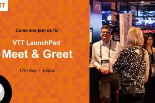 Come and join us for VTT LaunchPad Meet &amp; Greet